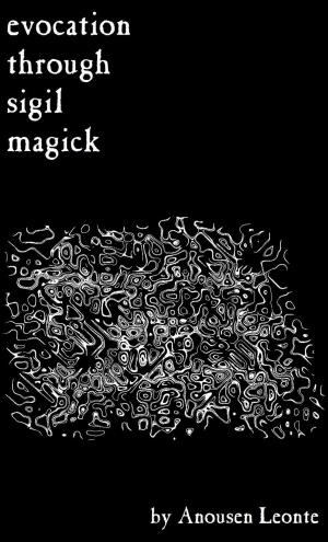 Book cover of Evocation through Sigil Magick: A Guide to Contacting Other Realities