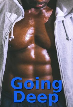 Cover of the book Going Deep by C. C. Passions, Sasha Moans