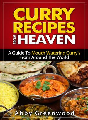 Cover of Curry Recipes From Around The World