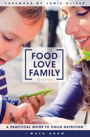 Cover of the book Food, Love, Family by Mary E. McNaughton-Cassill