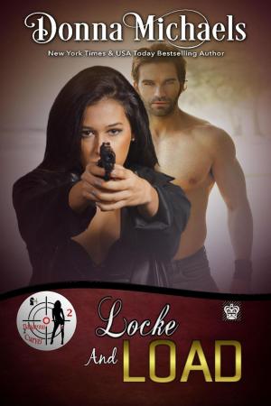 Cover of the book Locke and Load by Donna Michaels