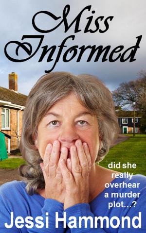 Cover of the book Miss Informed by Jessi Hammond