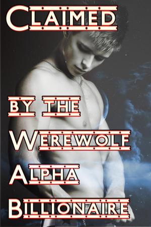 Cover of Claimed By The Werewolf Alpha Billionaire