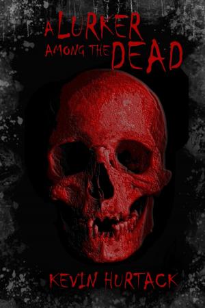Cover of the book A Lurker Among The Dead by Jake Jones