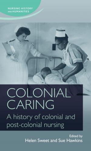 Cover of the book Colonial caring by Vicky Long