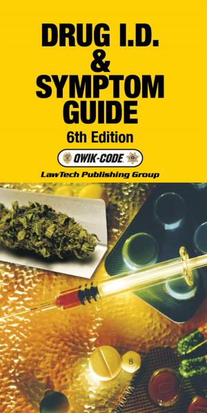Cover of the book Drug I.D. & Symptom Guide 6th Edition QWIK-CODE by LawTech Publishing Group