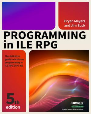 Cover of the book Programming in ILE RPG by Colleen Garton, Erika McCulloch