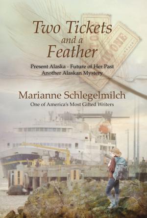 Cover of the book Two Tickets and A Feather by Lyle O’Connor