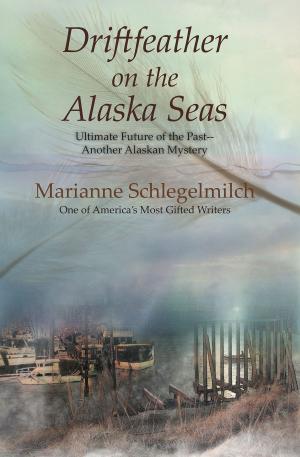 Book cover of Driftfeather on the Alaska Seas