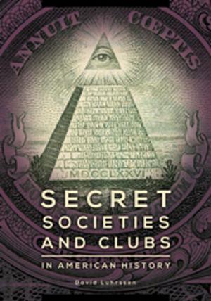 Cover of the book Secret Societies and Clubs in American History by David E. O'Connor