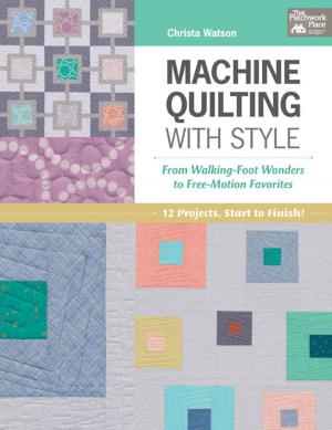 Cover of the book Machine Quilting with Style by Gail Pan