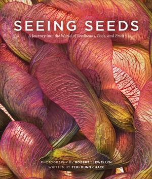 Cover of the book Seeing Seeds by John Shewey, Tim Blount