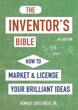 Cover of the book The Inventor's Bible, Fourth Edition by PJ NEWBOULD