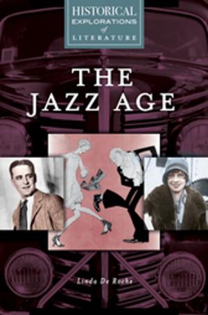 Cover of the book The Jazz Age: A Historical Exploration of Literature by Joyce Armstrong Carroll Ed.D, H.L.D., Edward E. Wilson, New Jersey Writing Project