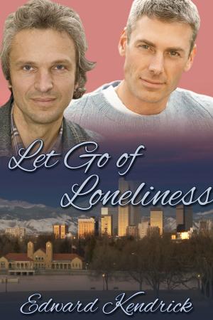 Cover of the book Let Go of Loneliness by J.M. Snyder