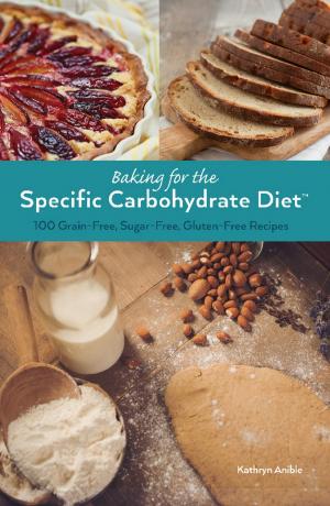 Cover of the book Baking for the Specific Carbohydrate Diet by Brett Stewart, Corey Irwin