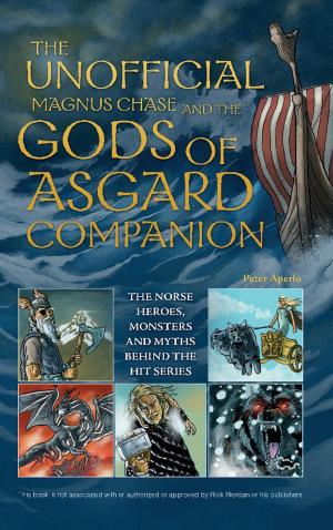 Cover of the book The Unofficial Magnus Chase and the Gods of Asgard Companion by Brett Stewart