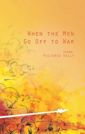 Cover of the book When the Men Go Off to War by Glenn