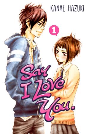 Cover of the book Say I Love You. by Nao Emoto, Mag hsu
