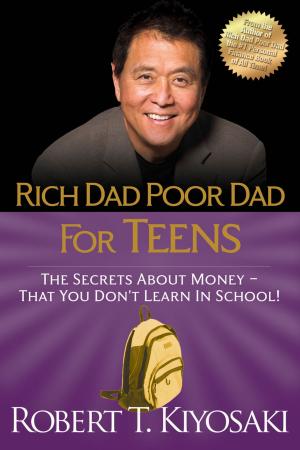 Book cover of Rich Dad Poor Dad for Teens