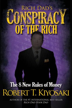 Cover of the book Rich Dad's Conspiracy of the Rich by Robert T. Kiyosaki
