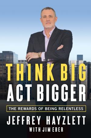 Cover of the book Think Big, Act Bigger by Jason R. Rich, Entrepreneur magazine