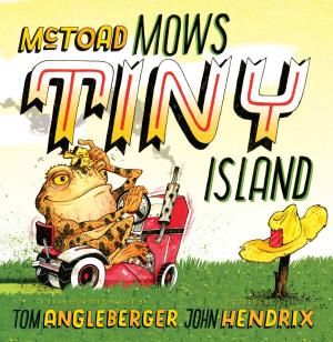 Cover of the book McToad Mows Tiny Island by Jonathan Auxier