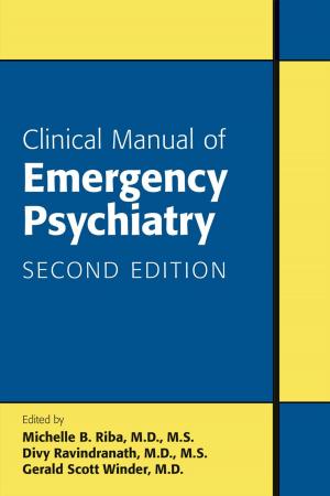 Cover of the book Clinical Manual of Emergency Psychiatry by Jeffrey A. Lieberman, MD, T. Scott Stroup, MD MPH, Diana O. Perkins, MD MPH