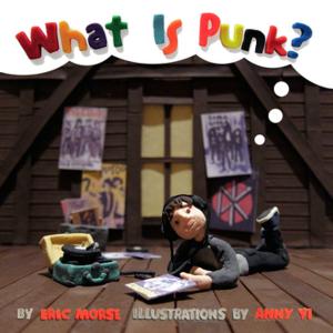 Cover of the book What Is Punk? by David Andreas