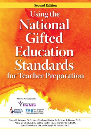 Cover of the book Using the National Gifted Education Standards for Teacher Preparation by John Mehno