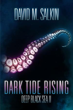 Book cover of Dark Tide Rising (Deep Black Sea Book 2)