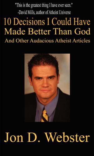 Cover of the book 10 Decisions I Could Have Made Better than God by Marcus Calvert