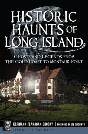 Cover of the book Historic Haunts of Long Island by Garrett Burke