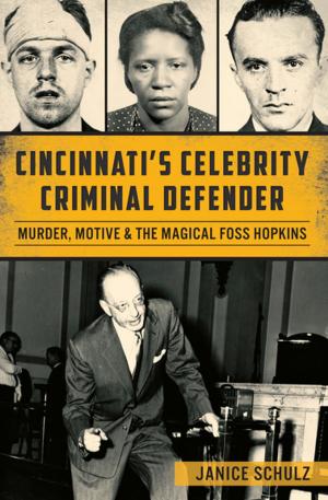 Cover of the book Cincinnati's Celebrity Criminal Defender by Stephanie Waters