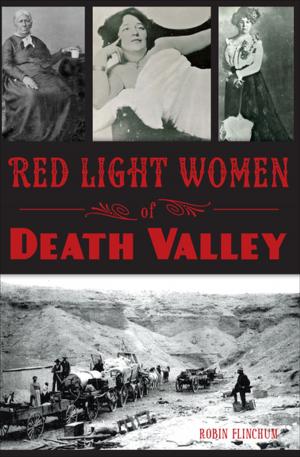 Cover of the book Red Light Women of Death Valley by Anthony Mitchell Sammarco