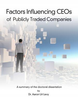 Cover of the book Factors Influencing CEOs of Publicly Traded Companies: by L. Wayne