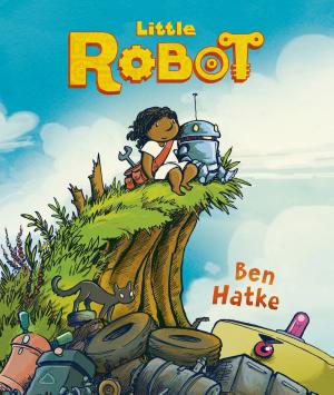 Cover of the book Little Robot by Bastien Vivès, Michaël Sanlaville, Balak