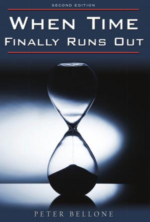 Cover of the book When Time Finally Runs Out: Second Edition by Timibra Toikumo
