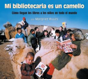 Book cover of Mi bibliotecaria es un camello (My Librarian Is a Camel)