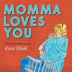 Cover of the book Momma Loves You by Michael Fulmore