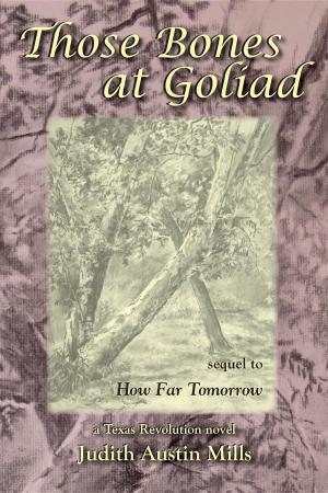Book cover of Those Bones at Goliad