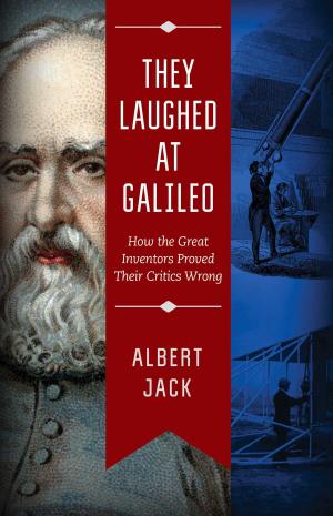 Cover of the book They Laughed at Galileo by Michelle Savage