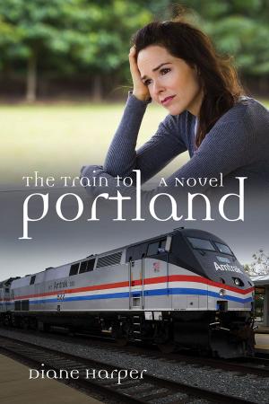 Cover of the book The Train to Portland by Laura-Lee Clancy Kelley