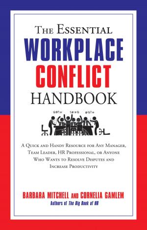 Cover of the book The Essential Workplace Conflict Handbook by DuQuette, Lon Milo