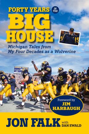 Cover of the book Forty Years in The Big House by Ben Raby, Craig Laughlin