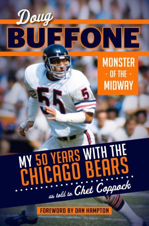 Cover of the book Doug Buffone: Monster of the Midway by Jack McKeon, Kevin Kernan