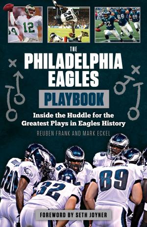 Cover of the book The Philadelphia Eagles Playbook by Denise Malan