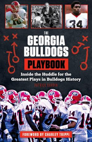 Cover of the book The Georgia Bulldogs Playbook by Triumph Books, Triumph Books