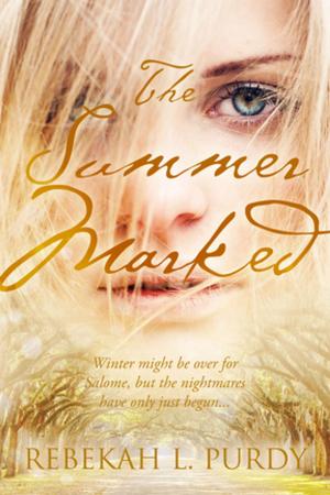 Cover of the book The Summer Marked by Kelsie Leverich