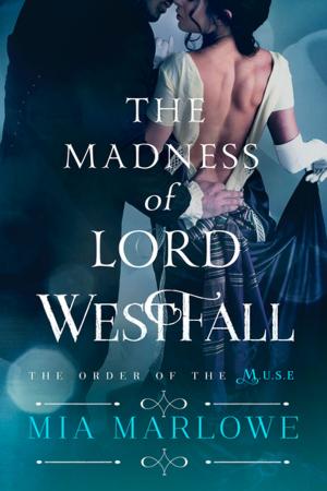 Cover of the book The Madness of Lord Westfall by Leslie Dicken